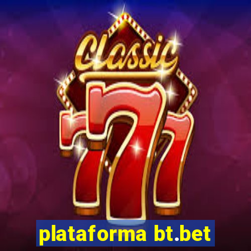 plataforma bt.bet